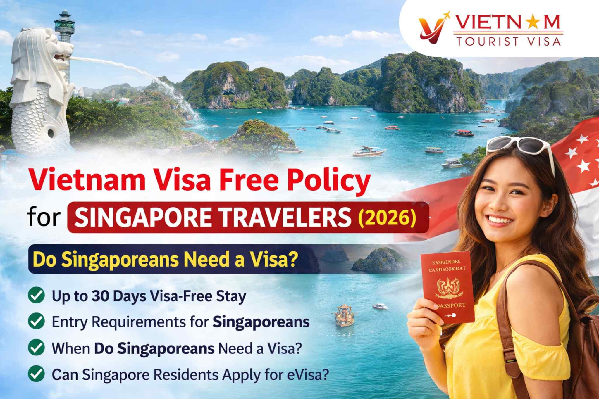 Vietnam Visa Free Policy for Singapore Travelers (2026 Guide)
